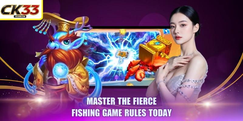 Master the Fierce Fishing game rules today